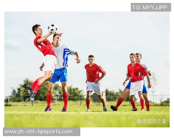 竞猜足球盛宴开启，带你一起预测赛场精彩瞬间与胜负之谜